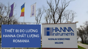 Thiết Bị Đo Lường HANNA Chất lượng Romania, Giá Cả Hợp Lý 15 Thương hiệu thiết bị đo lường HANNA Romania