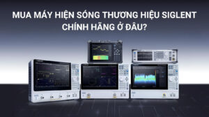 Mua Máy Hiện Sóng Thương Hiệu SIGLENT Chính Hãng Ở Đâu? 8 Địa chỉ bán máy hiện sóng SIGLENT chính hãng