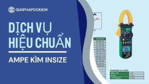 Dịch Vụ Hiệu Chuẩn Ampe Kìm Insize Chuyên Nghiệp Nhanh Chóng 14 Dịch vụ hiệu chuẩn ampe kìm UNI-T
