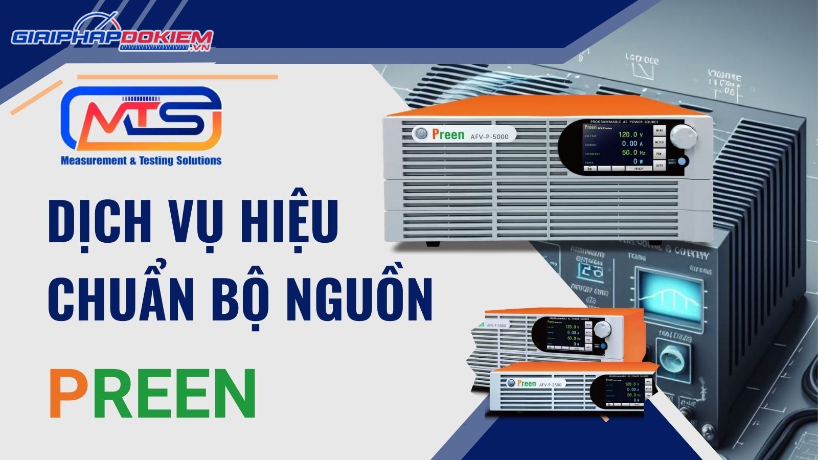 Trung Tâm Hiệu Chuẩn Bộ Nguồn Preen Uy Tín Tại Việt Nam 4 Dịch vụ hiệu chuẩn bộ nguồn Preen tại Giải Pháp Đo Kiểm
