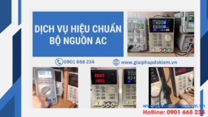 Hiệu Chuẩn Bộ Nguồn AC Là Gì? Giải Đáp Các Câu Hỏi Thường Gặp 8 Dịch vụ hiệu chuẩn bộ nguồn AC uy tín, chuyên nghiệp