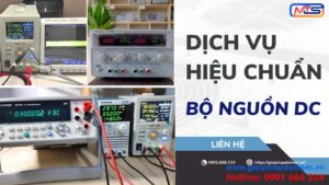 Dịch Vụ Hiệu Chuẩn Bộ Nguồn DC Đáp Ứng Tiêu Chuẩn ISO 17025 7 Dịch vụ hiệu chuẩn bộ nguồn DC uy tín, chuyên nghiệp