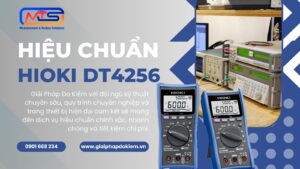 Dịch vụ hiệu chuẩn đo điện đa năng Hioki DT 4256 đáng tin cậy