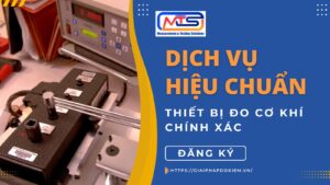 Dịch vụ hiệu chuẩn thiết bị đo cơ khí chính xác uy tín hàng đầu Việt Nam