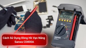 Cách Sử Dụng Đồng Hồ Vạn Năng Sanwa CD800A Đo Điện Chính Xác 10 Cách sử dụng đồng hồ vạn năng Sanwa CD800A