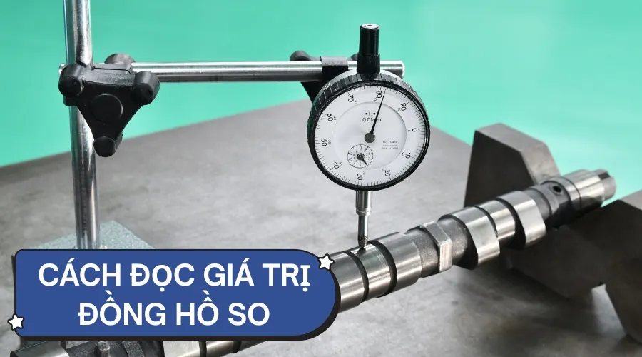 Cách Đọc Giá Trị Đồng Hồ So Cơ Khí & Điện Tử Chi Tiết 20 Cách đọc giá trị đồng hồ so