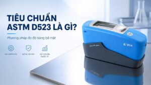 Tiêu Chuẩn ASTM D523 Là Gì? Hướng Dẫn Đo Độ Bóng Chuẩn Kỹ Thuật 4 Tiêu chuẩn ASTM D523 là gì?