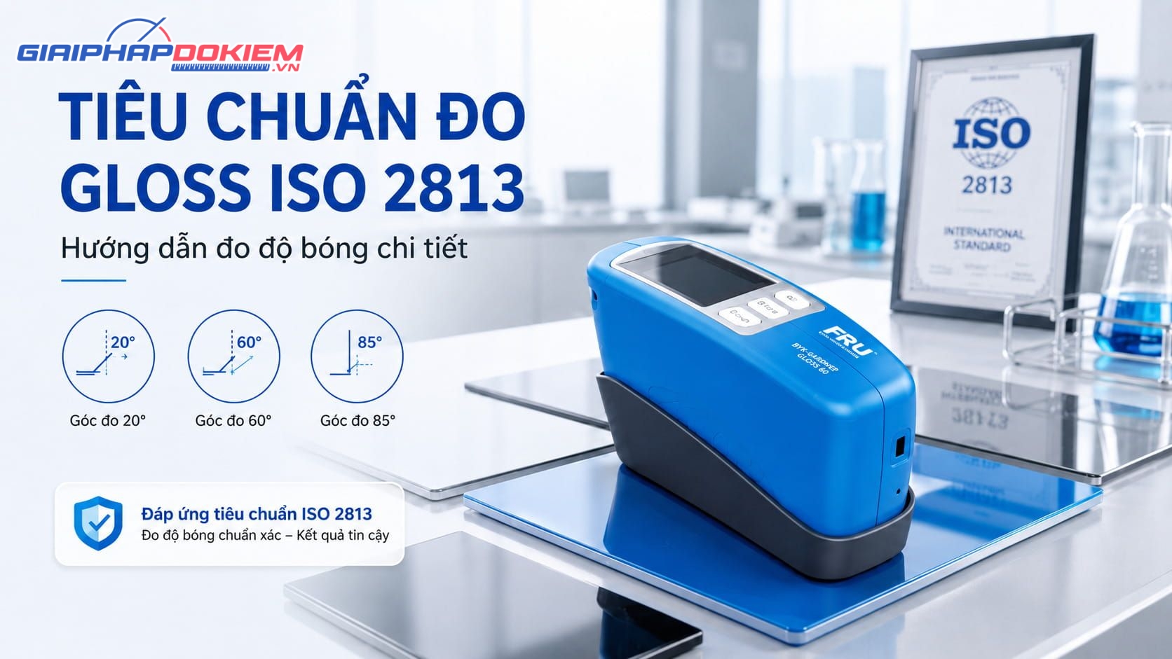Tiêu Chuẩn Đo Gloss ISO 2813 Là Gì? Hướng Dẫn Đo Đọ Bóng Chi Tiết 8 Tiêu chuẩn đo gloss ISO 2813